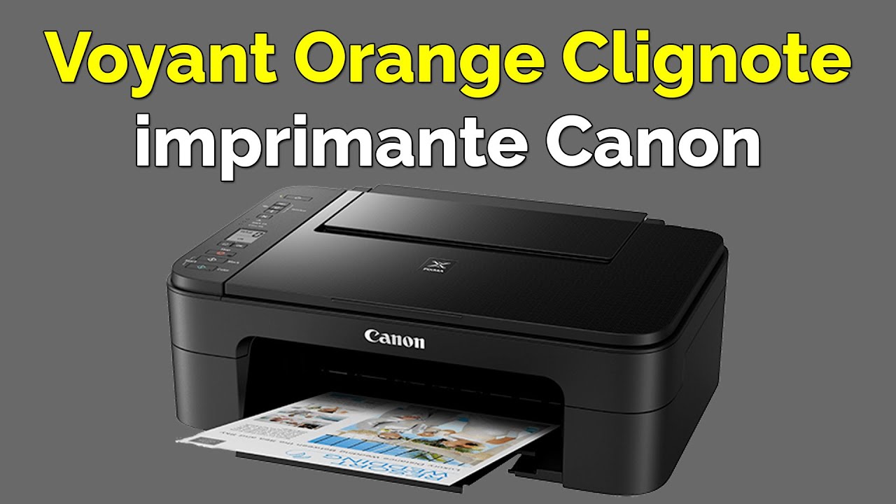 Comment réparer problème imprimante canon voyant orange clignote - YouTube