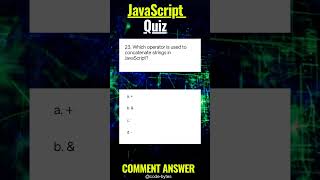 Which operator is used to concatenate strings in JavaScript #shorts #javascript #interview #shorts