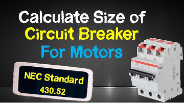 Calculate Size of Circuit Breaker for Motor NEC Standard | Circuit breaker size Calculation