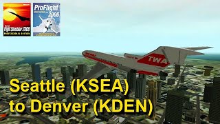 Flight Simulator 2000 || KSEA-KDEN || IBM NetVista, P4, 256mb, Radeon 7000, W98