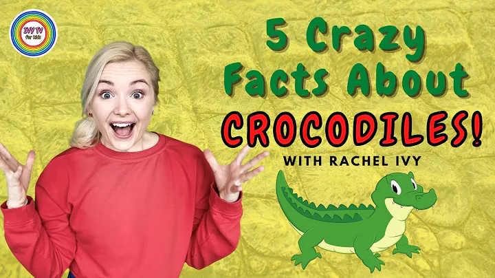 5 CRAZY FACTS ABOUT CROCODILES! IVY TV KIDS!