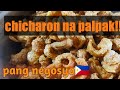 Backfat Chicharon step by step process , WAG MO NG IBILAD! (Negosyo Starter Video)