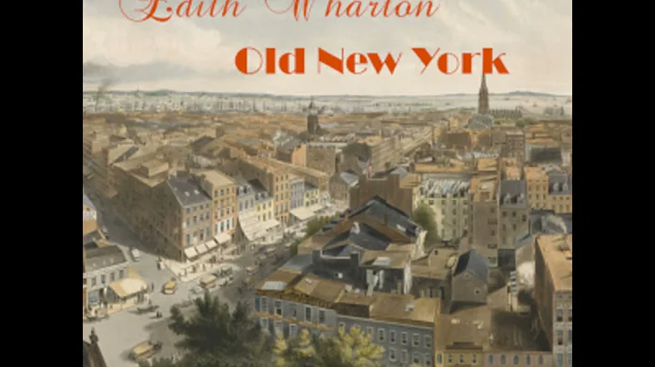 Old New York by Edith Wharton read by Nancy Halper Part 1/2 | Full Audio Book