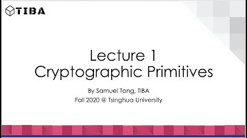 [TIBA ItB Fall 2020] Lecture 1 - Cryptographic Primitives