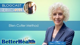 Episode #191: Ellen Cutler Method with Dr. Ellen Cutler, DC by BetterHealthGuy 562 views 6 months ago 1 hour, 36 minutes