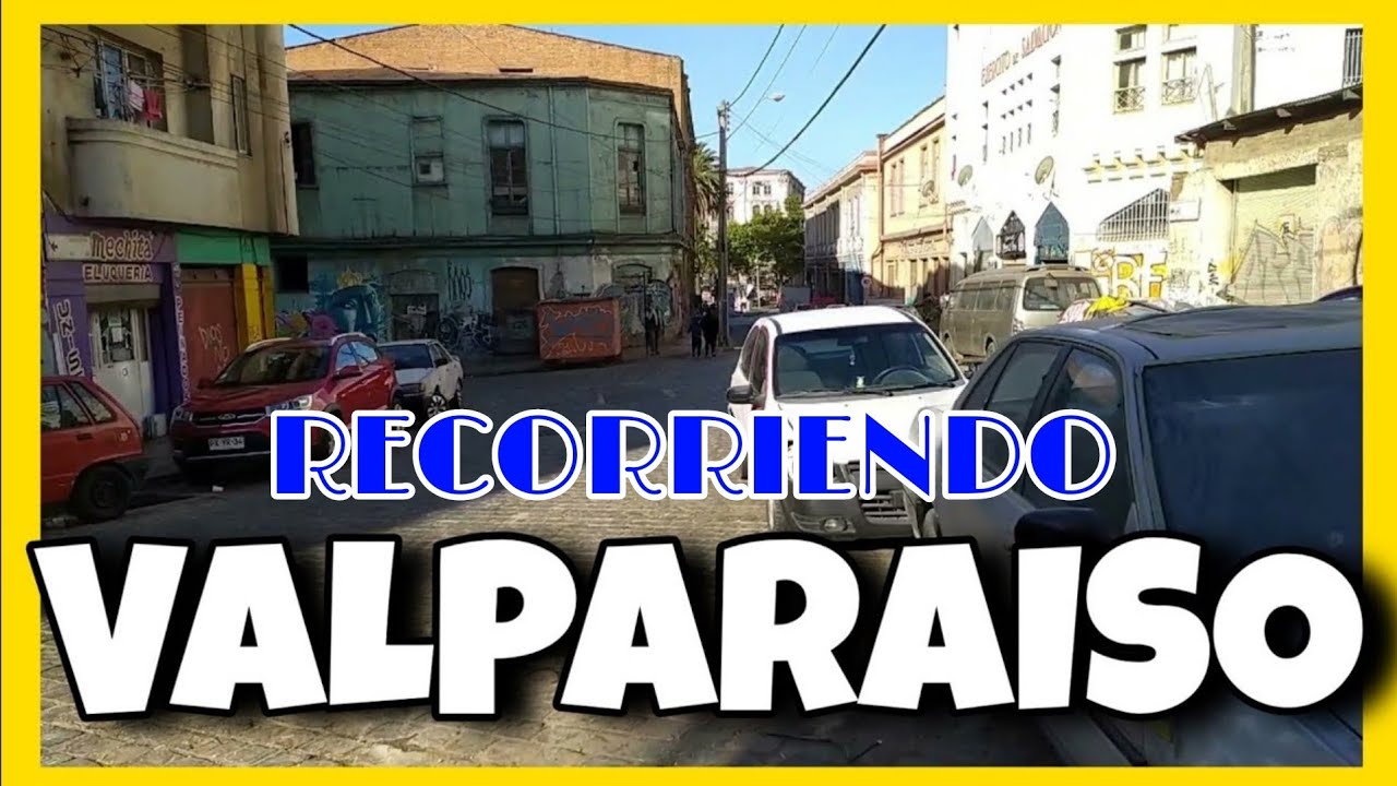 Valparaiso y sus rincones | Recorriendo Valparaiso