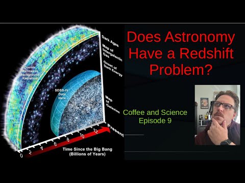 Coffee and Science: Does Astronomy Have a Redshift Problem? - YouTube