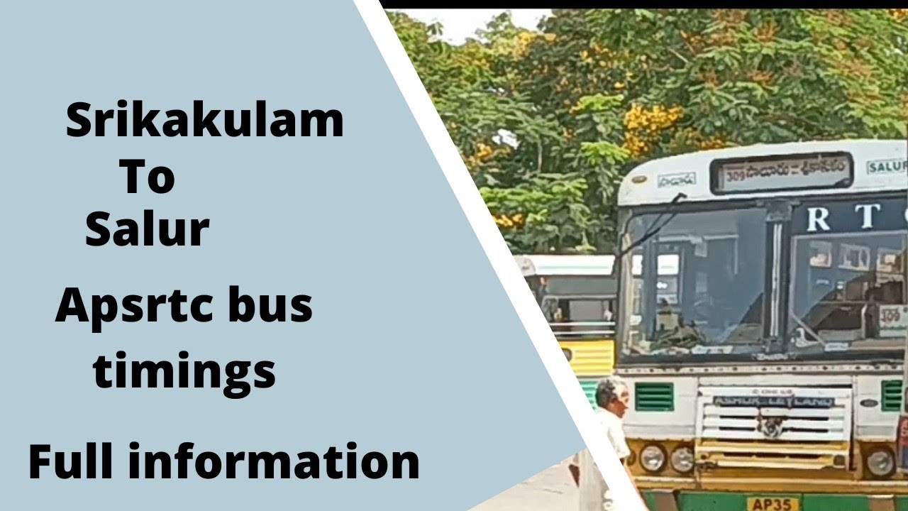 Apsrtc Srikakulam to saluru pallevelugu bus timings and full information| శ్రీకాకుళం - సాలూరు