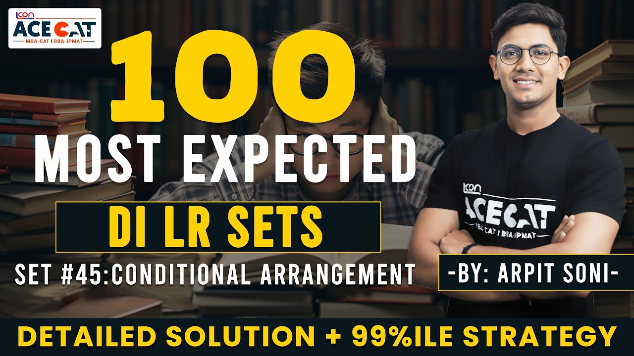 CAT 2024 DI LR: Solving 100 Most Expected DILR Sets with Arpit Sir ...
