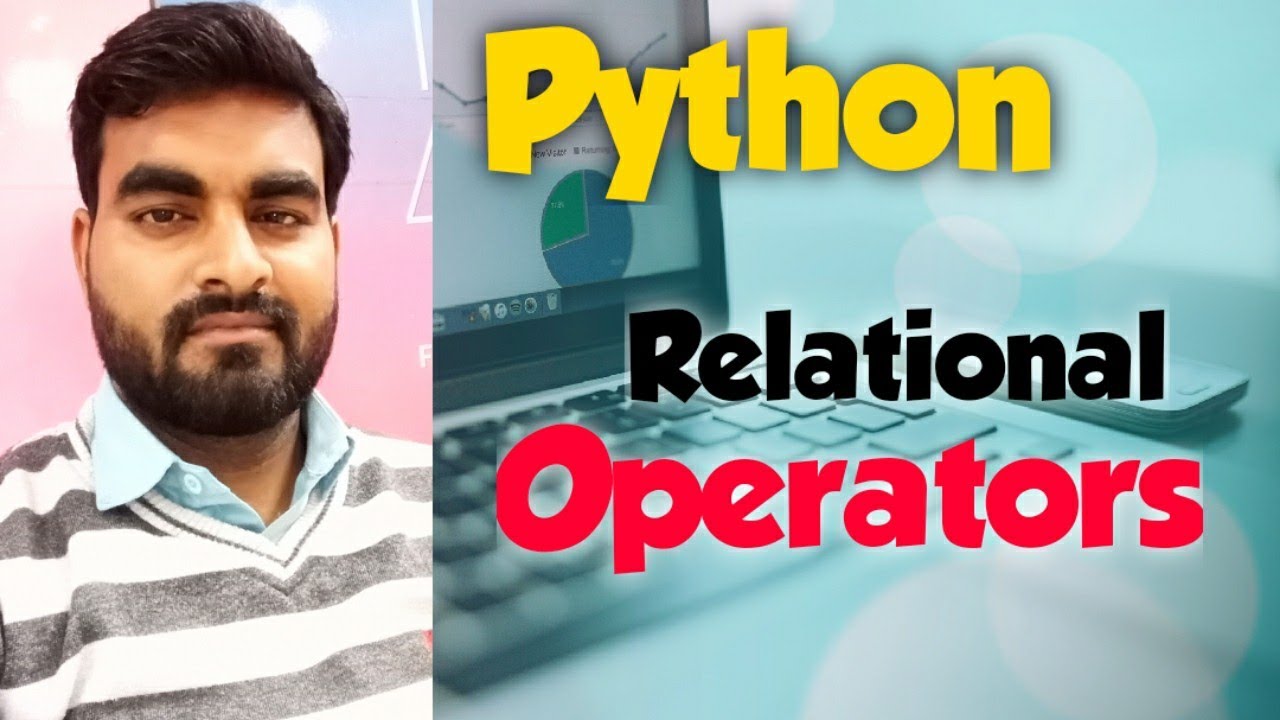Relational Operators In Python YouTube Relational Operators In Python YouTube
