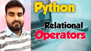 Relational Operators  in  Python