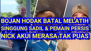 Bojan Hodak Cancels Coaching Job Alludes To Sadil And Persis Players Nick Admits Hes Unsatisfied