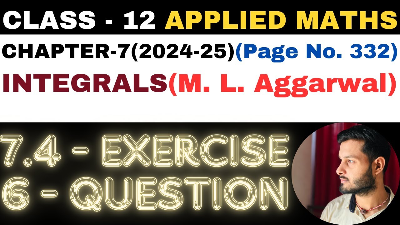 6 Question Exercise 7.4 l Chapter 7 l INTEGRALS l Class 12th Applied ...