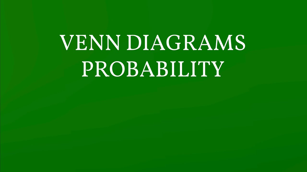 Probability and Venn Diagrams - Probability Equations, IB Venn Diagrams ...