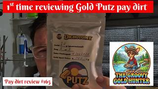 I review the Gold Putz Dichotomy pay dirt for the 1st time with a 1 gram of gold guaranteed