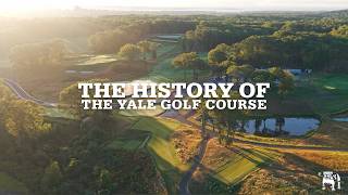 The History of the Yale Golf Course