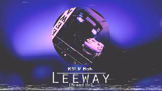 KSLV - Leeway (Speed Up)