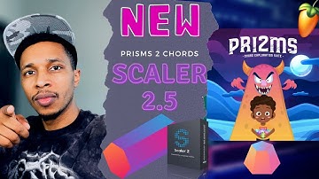 Prisms 2 Incredible Chord Suite Scaler | Prisms 2 and Scaler 2