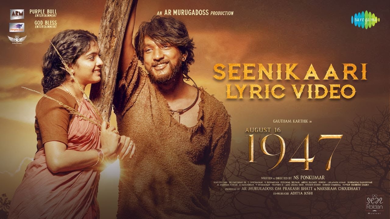 Seenikaari Lyrical August 16 1947 Gautham Karthik Revathy Sharma Seenikaari Lyrical August 16 1947 Gautham Karthik Revathy Sharma