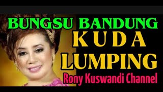 Bungsu Bandung :"Kuda Lumping"