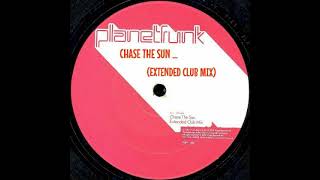 PLANET FUNK - CHASE THE SUN (EXTENDED CLUB MIX ) ...