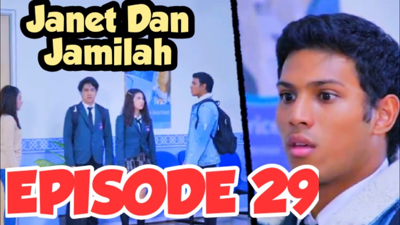 Janet dan Jamilah Episode 29 Terbaru Janet dan Jamilah Episode 29 Terbaru