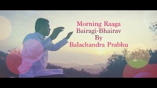 Bairagi bhairav is an early morning raag ,typically performed with a
peaceful, serious, and serene mood. singing/music - balachandra prabhu
lyrics traditio...