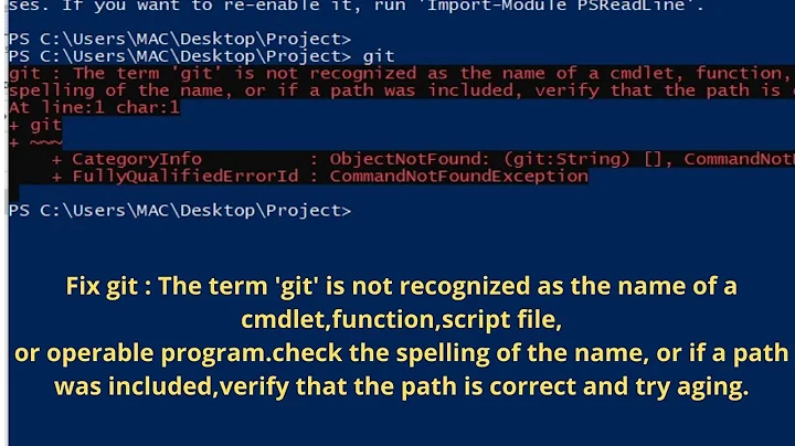 Fix git : The term 'git' is not recognized as the name of a cmdlet,function,script file