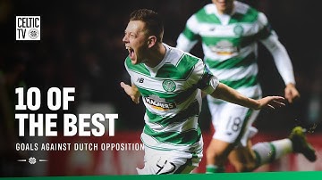 10 of the Best: Celtic Goals vs Dutch Opposition  (26/11/25)