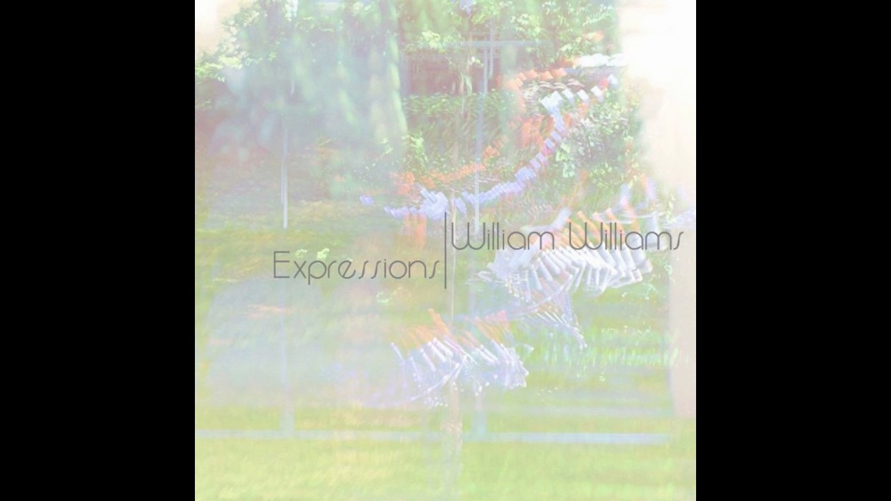 William Williams - Expressions (Full Album)