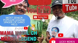 Sir,MODIL CH MARAK Part1||MOST SENIOR POPULAR LEGEND SINGER ||MUSIC DIRECTOR OF GARO HILLS