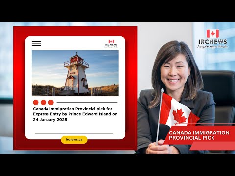 Canada Immigration Provincial pick for Express Entry by Prince Edward Island on 24 January 2025