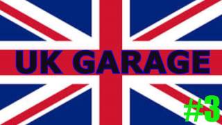 Uk Garage Compilation #3