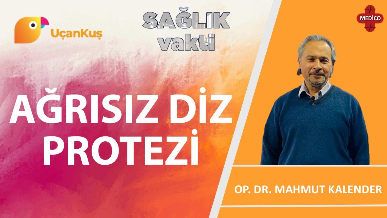 Ağrısız Diz Protezi Nedir ? | Op. Dr. Mahmut Kalender | Sağlık Vakti