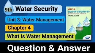 9th | Water Security | Unit 3 | Chapter 4 | What is water management | Answer | Solution Buddy