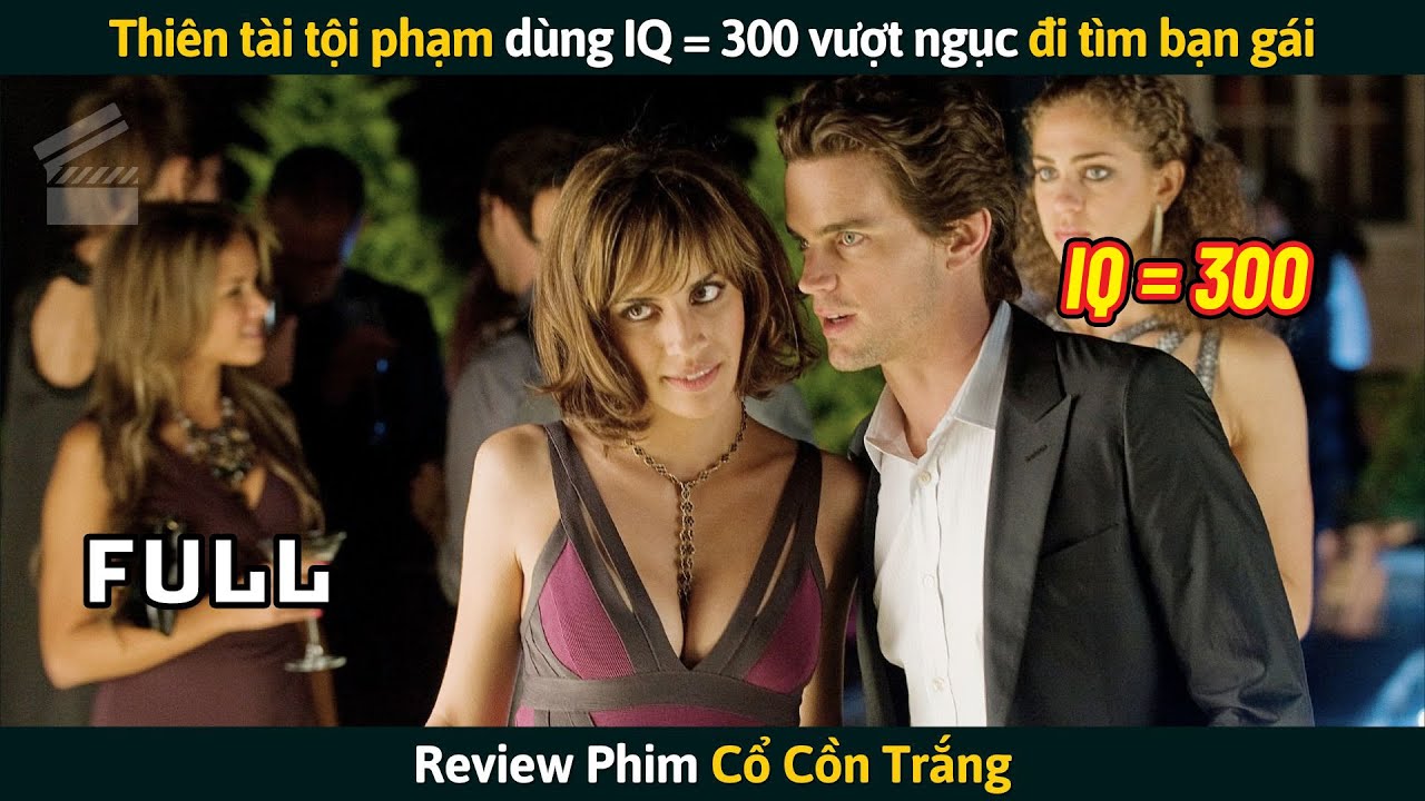 [Review Phim] Thiên Tài Tội Phạm Dùng IQ = 300 Vượt Ngục Đi Tìm Bạn Gái