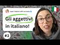 Lezione 3: Gli Aggettivi - Sabato italiano 🇮🇹 (in Italian with subtitles)
