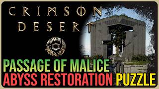 Passage Of Malice Abyss Puzzle Solution - Crimson Desert