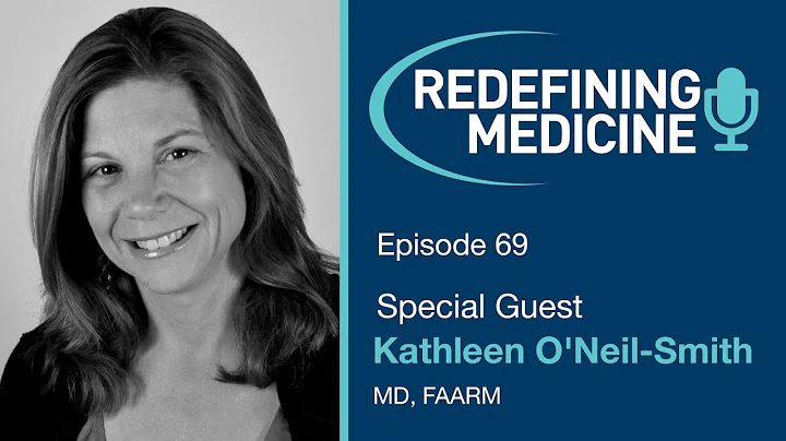 Redefining Medicine with special guest Dr. Kathlee...