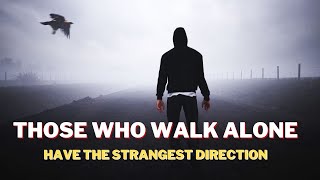 This Is For All Of You Fighting Battles Alone (Walk Alone Speech)