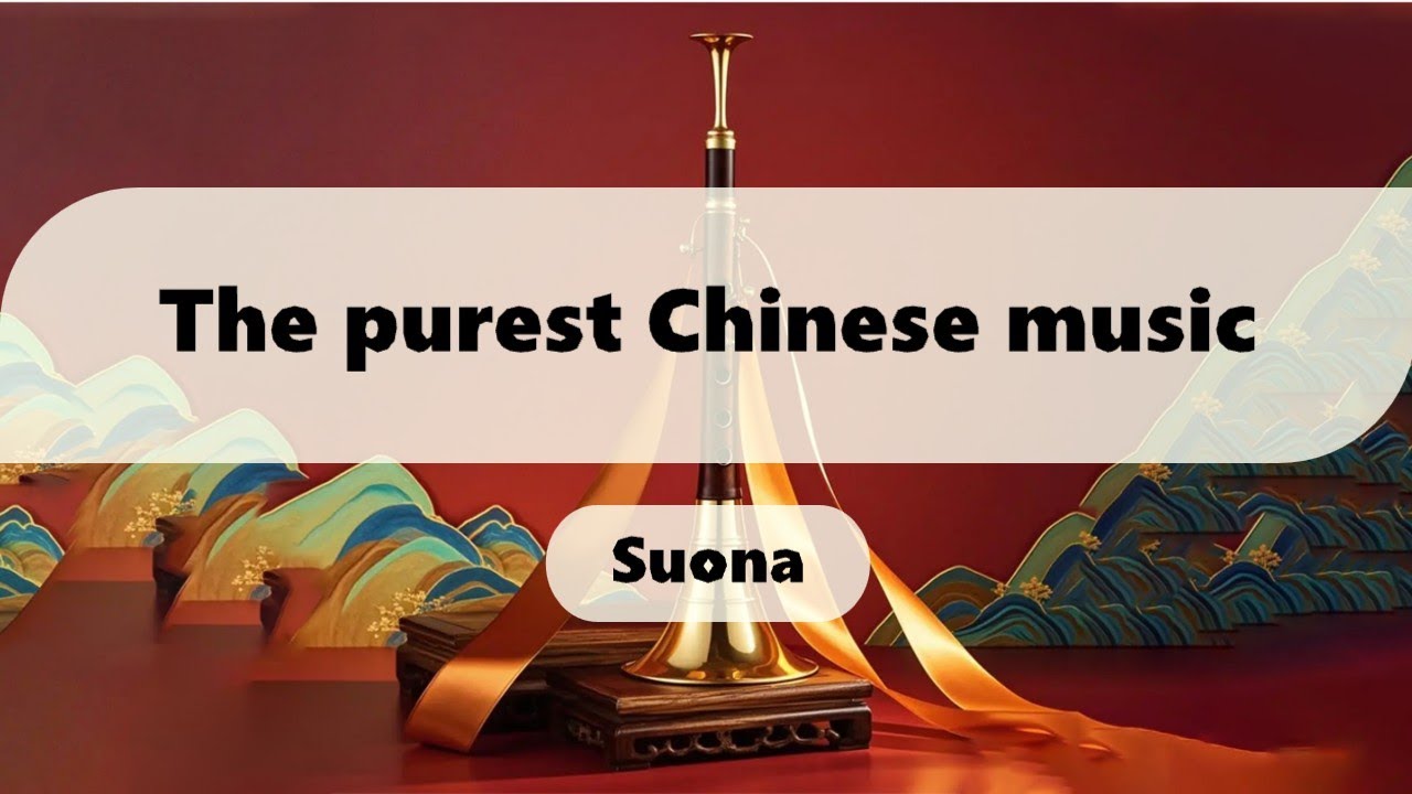 Collection of traditional Chinese Suona pieces