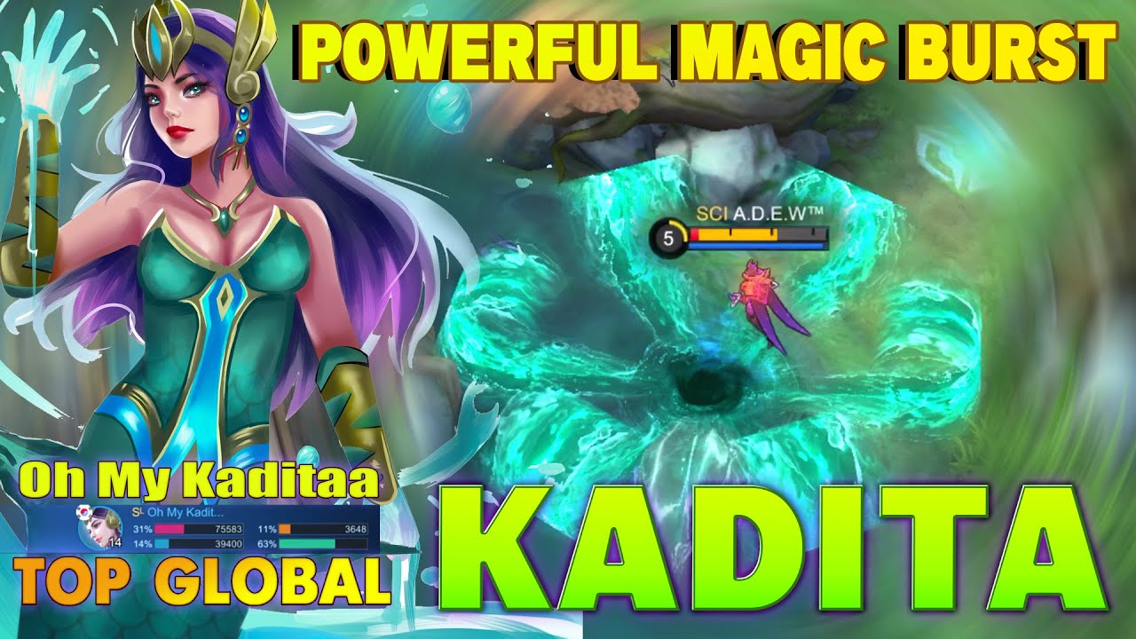 Kadita Powerful Magic Burst! Top 1 Global Kadita By Oh My Kaditaa
