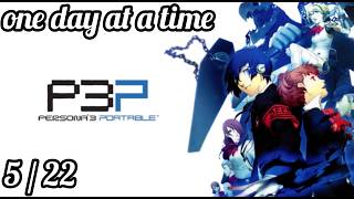 persona 3 portable one day at a time 5/22