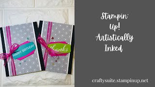 Two cards using the Artistically Inked stamp set and the technique that got me hooked on stamping!