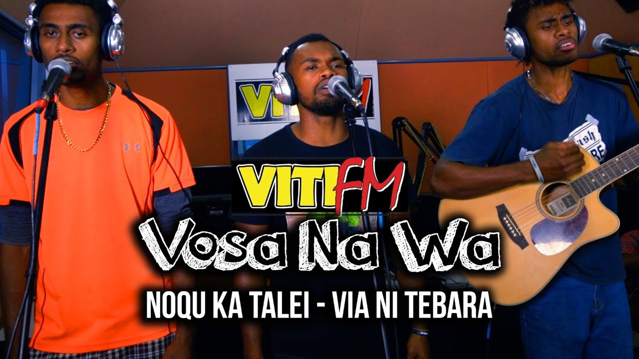 NOQU KA TALEI (LIVE) - VIA NI TEBARA (VitiFM Vosa Na Wa)