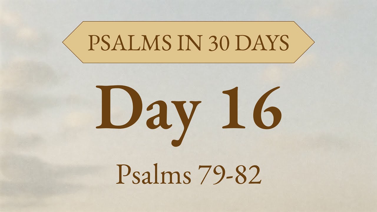 How Long, O Lord? | Day 16: Psalms 79–82 Audio Bible for Justice & Lament