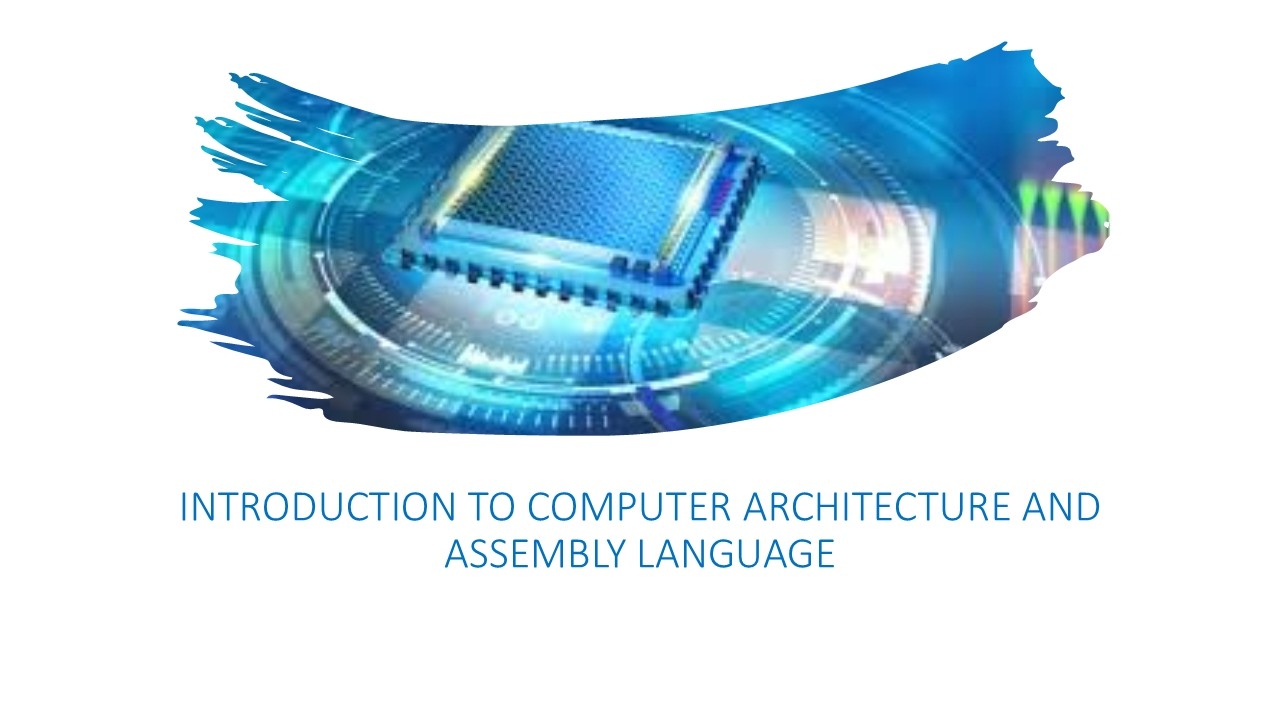 Introduction to Computer Architecture and Assembly Language - Part 1 ...
