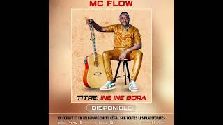 Mc Flow Inee Inee Bora
