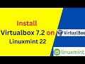 Install VirtualBox 7.2 on Linux Mint 22 | Full Step-by-Step Guide (2025)