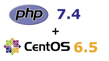 Upgrade To PHP 7.4 On CentOs 6.5